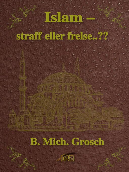 Title details for Islam – straff eller frelse..?? by Bernd Michael Grosch - Available